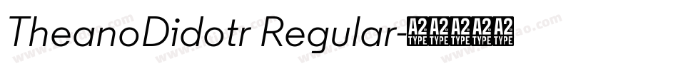 TheanoDidotr Regular字体转换